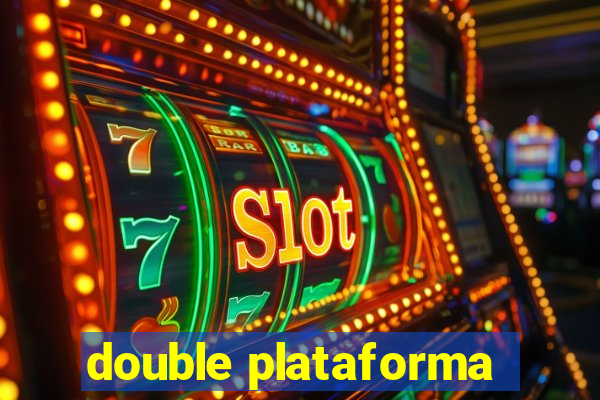 double plataforma